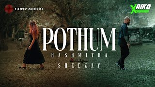 Hashmitha amp Sheezay  Pothum Official Music Video [upl. by Girardi927]