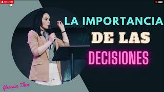 Pastora Yesenia Then La Importancia de las Decisiones [upl. by Jaan]