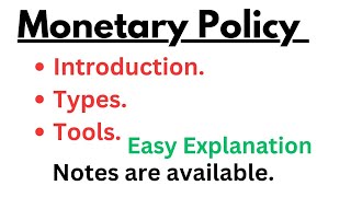 Monetary policy Types of monetary policy Tools of monetary policyEasy explanation [upl. by Pate]