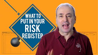 What to Put in Your Risk Register Risk Log [upl. by Zasuwa]