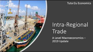 IntraRegional Trade I A Level and IB Economics [upl. by Dowdell720]