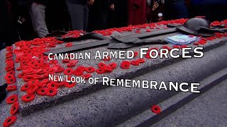 CANADIAN ARMED FORCES New Look Of Remembrance [upl. by Ignatz247]