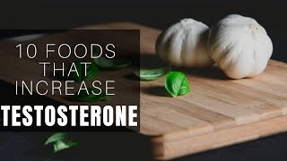 BEST TESTOSTERONE BOOSTER FOODS  Increase testosterone naturally [upl. by Richela336]