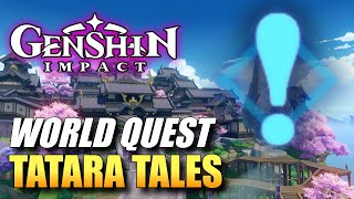 Genshin Impact  Tatara Tales  How To Break TatarasunaS Barrier World Quest Guide [upl. by Rotberg]