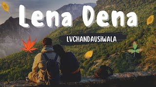 Lena Dena  LvChandausiWala  DropStudio  Punjabi song Trending  Sardari Song [upl. by Eicats]