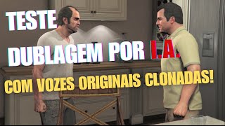 TESTE DUBLAGEM GTA 5 CLONADA POR IA [upl. by Base]