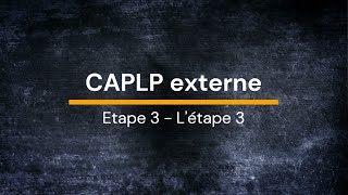 CAPLP ext Etape 3  Létape 3 [upl. by Rector]