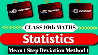 Statistics  Mean using quotStep deviation methodquot  Class 10th  Easy Explanation  maths [upl. by Johnna]