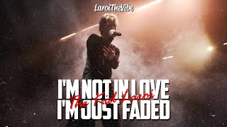 The Kid LAROI  Im Not In Love Im Just Faded Looped Lyrics Unreleased Song Leaked [upl. by Elene333]