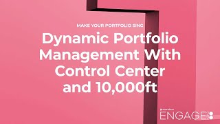 Dynamic Portfolio Management with Control Center and 10000ft [upl. by Skurnik702]