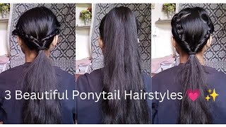 3 Beautiful Ponytail Hairstyles 💗✨ [upl. by Saunder562]