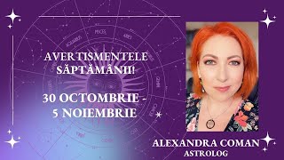 Horoscopul Avertismentelor 30 oct  5 nov Jupiter intran retrogradare I astrolog Alexandra Coman [upl. by Lati]