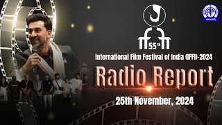 IFFI 2024  Radio Report  25 November [upl. by Norraa]