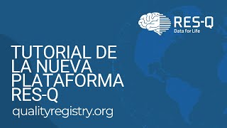 Tutorial de la nueva plataforma RESQ Spanish [upl. by Dnomad]