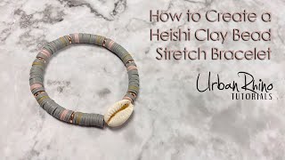 How to Create a Heishi Clay Bead Stretch Bracelet [upl. by Nehcterg]