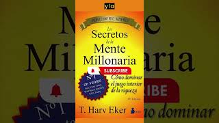 💰Resumen completo del libro los secretos de la mente millonaria de Harv Eker 🤑Audio libro capitulo 1 [upl. by Ahscrop]