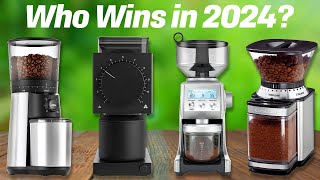 Best Coffee Grinders 2024 don’t buy one before watching this [upl. by Ahtekahs412]