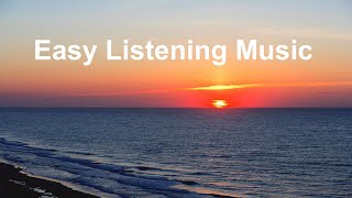 Easy Listening and Easy Listening Music Compilation Best of Easy Listening Music Playlist 2023 [upl. by Enoid]