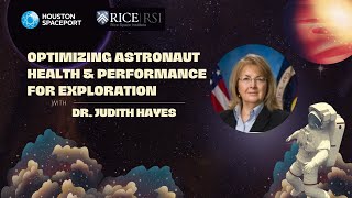 Spaceport Lecture Optimizing Astronaut Health amp Performance for Exploration with Dr Judith Hayes [upl. by Tarryn906]