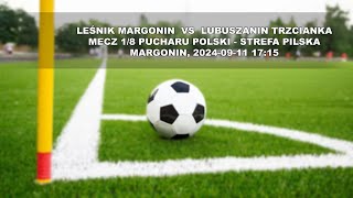 Leśnik Margonin vs HYDRO Lubuszanin Trzcianka [upl. by Idnal185]