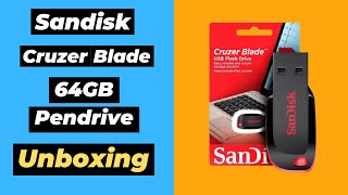 Original SanDisk Cruzer Blade 64GB Pendrive Unboxing  Mobile Pendrive [upl. by Egroj]