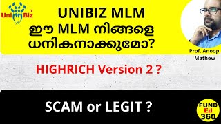 UniBiz  മറ്റൊരു HIGH RICH  SCAM or LEGIT ഈ MLM നിങ്ങളെ ധനികനാക്കുമോ [upl. by Nej]