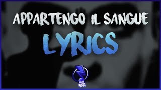 Appartengo Il sangue  Marracash Massimo Pericolo  Testo  Lyrics [upl. by Kowtko]