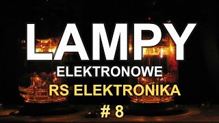 Lampy elektronowe  RS Elektronika  8 [upl. by Dede]