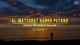 Dzikir Al Matsurat Kubro Petang dengan teks subtitle Arab dan Terjemah  Ust Nandar S [upl. by Tilford]