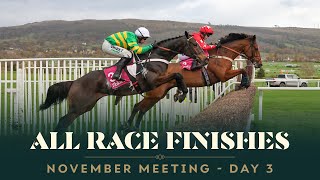 ALL RACE FINISHES FROM DAY 3 OF THE NOVEMBER MEETING AT CHELTENHAM RACECOURSE [upl. by Garnet594]