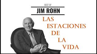 JIM ROHN EN ESPAÑOL  LAS ESTACIONES DE LA VIDA  AUDIOLIBRO COMPLETO [upl. by Dnomsaj]