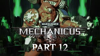 Warhammer 40K Mechanicus Part 12  Kastelan Robot go BRR Walkthrough [upl. by Elik420]