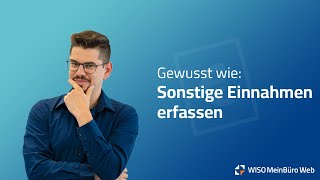 Sonstige Einnahmen erfassen in WISO MeinBüro Rechnungen [upl. by Harneen353]