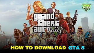 How To Download GTA 5 On PC In 2024 How To Install Gta 5 In Laptop Or Pc [upl. by Elleral470]