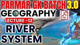 TOPIC  GEOGRAPHY 🌍 LEC12 RIVER SYSTEM  PARMAR BATCH 30  PARMAR SSC GEOGRAPHY FOR SSC 2025 [upl. by Madora]