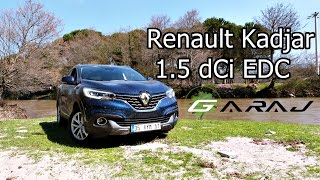 RENAULT KADJAR 15 dCi İNCELEME  EDC ŞANZIMAN TATMİN ETTİ Mİ [upl. by Millwater981]