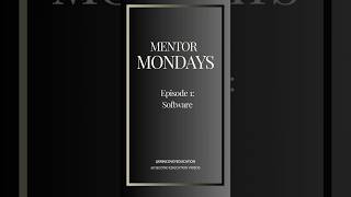 Mentor Mondays Episode 1 Software [upl. by Nylle]