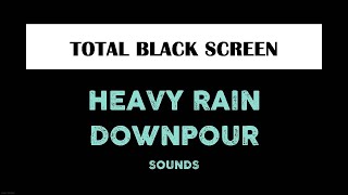 Heavy Rain Sounds for Sleeping Black Screen 10 Hours Relaxing Sleep Dark Screen [upl. by Georgina]