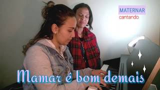 💗 Mamar é bom demais  Música sobre Amamentação [upl. by Perry553]