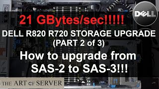 Dell PowerEdge R820 R720 storage upgrade Part 2  How to upgrade to SAS3 performance [upl. by Zimmermann]