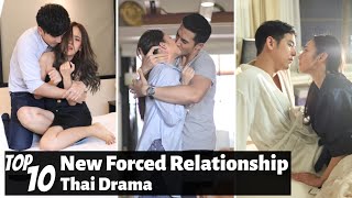 Top 10 New Forced Relationship Romance in Thai Lakorn  Thai Drama [upl. by Sutniuq]