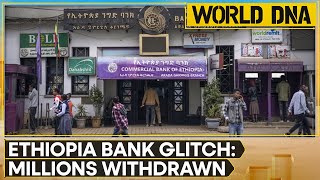 Ethiopian bank glitch lets customers withdraw millions  World DNA  WION [upl. by Tarttan]