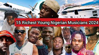 15 RICHEST YOUNG NIGERIAN MUSICIANS 2024 NETWORTH CARS HOUSES BIOGRAPHY MUSICRemaAsakeShalli [upl. by Leziar]