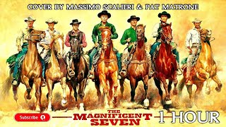 1 Hour of The Magnificent Seven Soundtrack Theme Loop Cover by Massimo Scalieri amp Pat Matrone [upl. by Eizeerb]