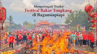 Memperingati Tradisi Festival Bakar Tongkang di Bagansiapiapi [upl. by Yremogtnom]