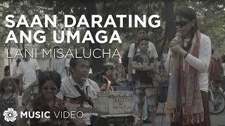 Saan Darating Ang Umaga  Lani Misalucha Music Video [upl. by Aelrac601]