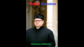 Frère Domino Chanson paillarde [upl. by Parthen]