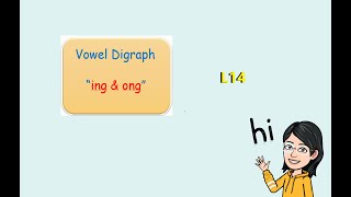 L14 Vowel digraphs ing ong [upl. by Annirtak]