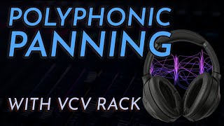 Polyphonic Panning with VCV  Tutorial [upl. by Junji732]