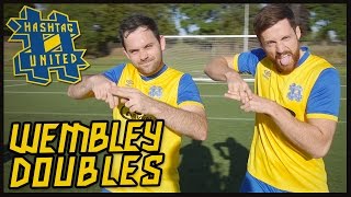 HASHTAG UNITED WEMBLEY DOUBLES [upl. by Aicaca]